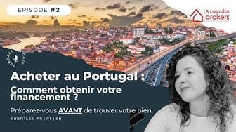 Acheter au Portugal : comment obtenir votre financement ?